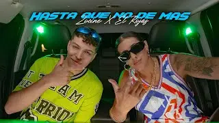 3 - HASTA QUE NO DES MAS - Zocine x El Rojas (Videoclip Oficial)