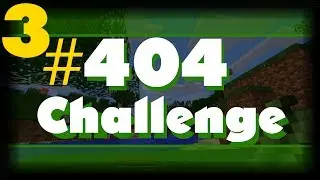 Minecraft: 1.7.2 The 404 Challenge - Part 3 - 'Our new Home'