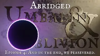 U&O Abridged | Ep 4: And in the end, we persevered.