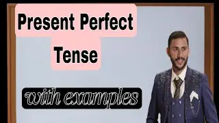 Present Perfect Tense ||Day 3 | English Grammar Easy | Study with Sajid