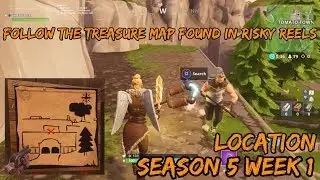 Follow the treasure map found in Risky Reels (LOCATION) Season 5 Week 1