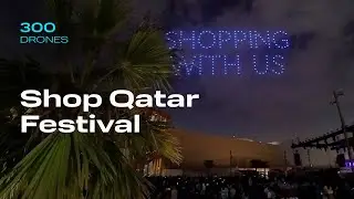 🎆 Shop Qatar 2024 closing drone show 🛍️✨