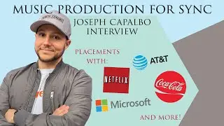 Joseph Capalbo Interview: Music Producer w/ Sync Placements w/ Netflix, Coca Cola, Microsoft, & more