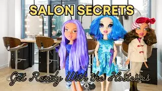 Salon Day With the Hostesses | Hair, Glam & Diva Tips 💅 #BratzDolls #RainbowHigh #FashionDolls