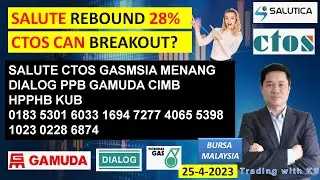 Daily KLSE BURSA Update - 25-4-2023💥SSALUTE REBOUND 28%💥CTOS CAN BREAKOUT? 💥SALUTE CTOS GASMSIA