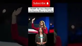 DONALD TRUMP NO DEPORTARE A MI FAMILIA