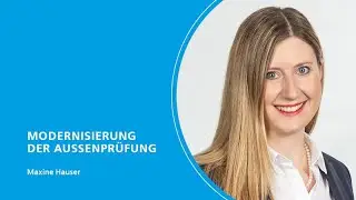 StB-Crashkurs &ndash; 1. Modernisierung der Au&szlig;enpr&uuml;fung