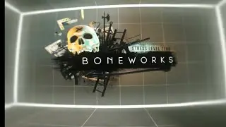boneworks first playthrough