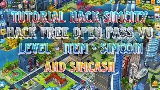 SIMCITY TUTORIAL HACK  FREE PASS VU, ITEM, LEVEL, SIMCOIN AND SIMCASH