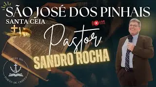 CULTO SANTA CEIA S&Atilde;O JOS&Eacute; DOS PINHAIS 13/01/2026