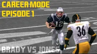 Madden 16 Career Mode Ep.1 - Creation and First Game vs Tom Brady
