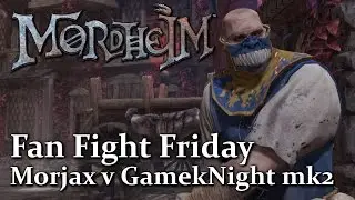 Morjax V Gameknight mk2 ► Fan Fight Friday | Let's Play Mordheim City Of The Damned PVP