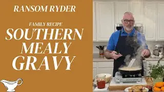 Old-Fashioned Mealy Gravy Recipe | Southern Cooking