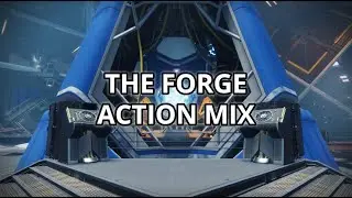 The Forge Action Mix (Heliostat) - Destiny 2 OST