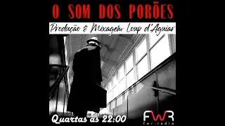 O Som dos Porões 130 - Fakktory Web Radio