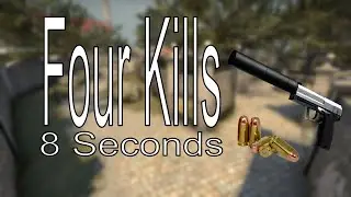 4 Kills 8 Seconds - CSGO
