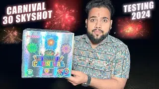 CARNIVAL 30 SKYSHOT TESTING 2024 - CARNIVAL 30 SHOT SUPREME FIREWORKS 2024