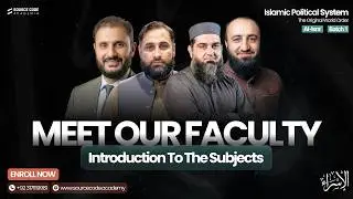 Islamic Political System Batch 1 (Al-Isra) | Faculty Introduction & Full Course Map