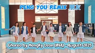 Peng You 朋友 - Line Dance - Choreo by Hengky Leon (INA) - Aug 2025