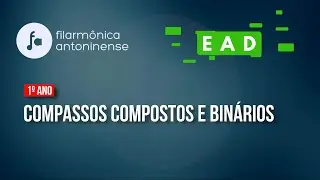 Filarmônica Antoninense - EAD | 4ª aula | 2° período | 1° ano