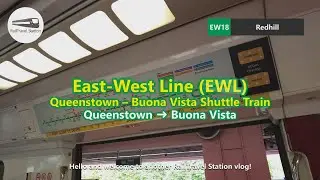 SMRT EWL Queenstown-Buona Vista Shuttle Train 🇸🇬🚆 WRONG DIRECTION! [2024 EWL Major Breakdown]
