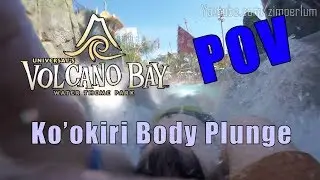Volcano Bay - Ko'okiri Body Plunge [POV]