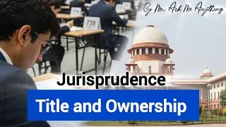 Title vs Ownership in Law | Key Differences Explained with Examples @Jurisprudence