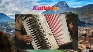Das Kufsteiner Lied, Canción de Kufstein 🎶🎵 tradicional de Austria, 🪗 música de acordeón, accordion 
