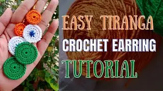 How to Make Crochet Tiranga Earrings | Independence Day Special Earrings | Handmade Tricolor Earring
