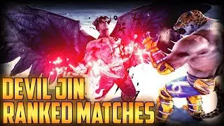 TEKKEN 7  Devil Jin Ranked, King Boss Fight!