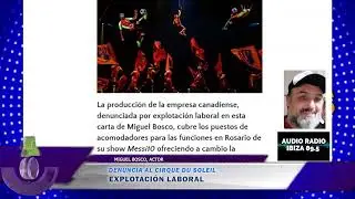 S966 MIGUEL BOSCO,  ACTOR DENUNCIA AL CIRQUE DU SOLEIL
