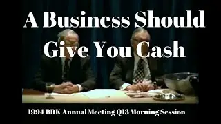 Berkshire would be hard pressed to buy a company with no cash flows. 1994 BRK Q13 Morning
