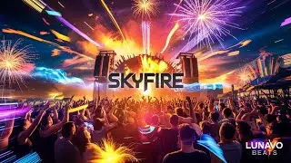 Skyfire ⚡ | Epic Festival EDM Anthem | Lunavo Beats #music #edmtrack #newmusic #trending