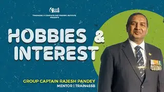 SSB Interview : CIQ on Hobbies & Interest | Session 1 | Group Captain Rajesh Pandey | Train4ssb