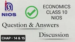 Chapter 14 & 15  | Economics | Question and answers | NIOS