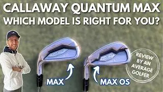 CALLAWAY QUANTUM MAX VS. MAX OS IRON REVIEW! The Mid-Handicap 80mph Swing Speed Test!