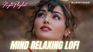 Log lo-fi song Mind relaxing lo-fi song 🎧 Study sleep 😴