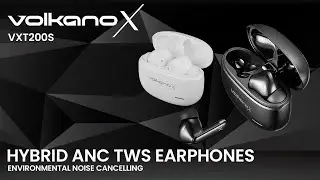 Hybrid TWS Earphones with ANC & Mic | VXT200S | VolkanoX