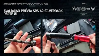 SRS A2 SILVERBACK (PARTE 01) AVALIA&Ccedil;&Atilde;O PR&Eacute;VIA