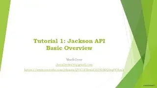 Tutorial1 -  Java Jackson API Basic Overview