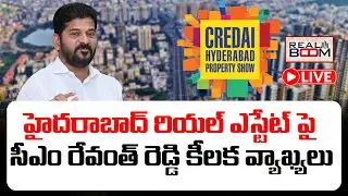 CM Revanth Reddy Sensational Comments on Hyd Real Estate | CREDAI Hyderabad Property Show 2025