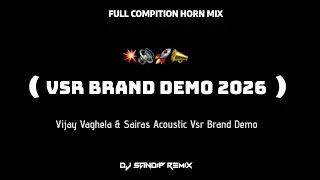 VSR BRAND DEMO 2026 - FULL COMPITITION HORN MIX 