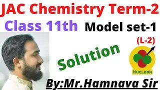 Jac chemistry class 11th model set -1 (L 2)