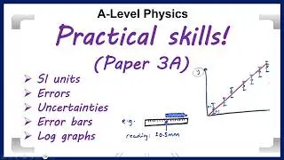 All Practical Skills Needed for A-Level Physics