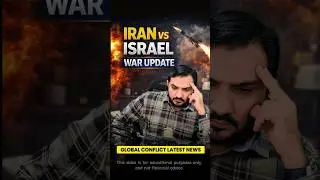 Iran vs Israel: Latest War Update | What&rsquo;s Happening & Why It Matters