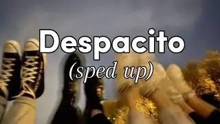 Luis Fonsi -Despacito (sped up) || songs to vibe on night✨🔥