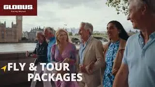 Fly & Tour Packages | Globus Tours