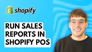 How to Run Sales Reports in Shopify POS [2026 Full Guide]