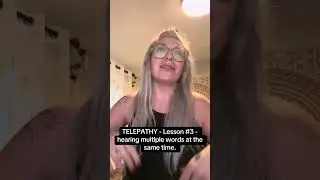 TELEPATHY - Lesson #4 hearing multiple words at the same time.
