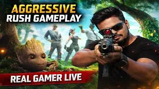 AGGRESSIVE GAMEPLAY | RUSH ONLY | REAL GAMER LIVE